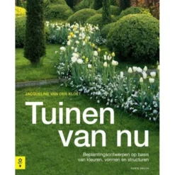Tuinen Van NU - Jaqueline Van Der Kloet